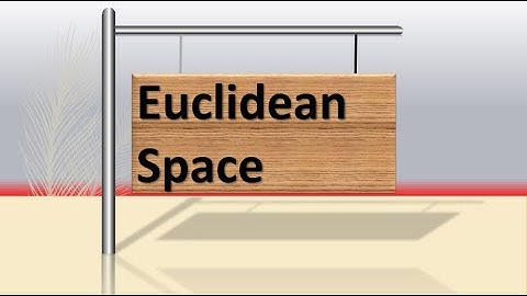 Euclidean Space |Differential Geometry| Lecture 3|