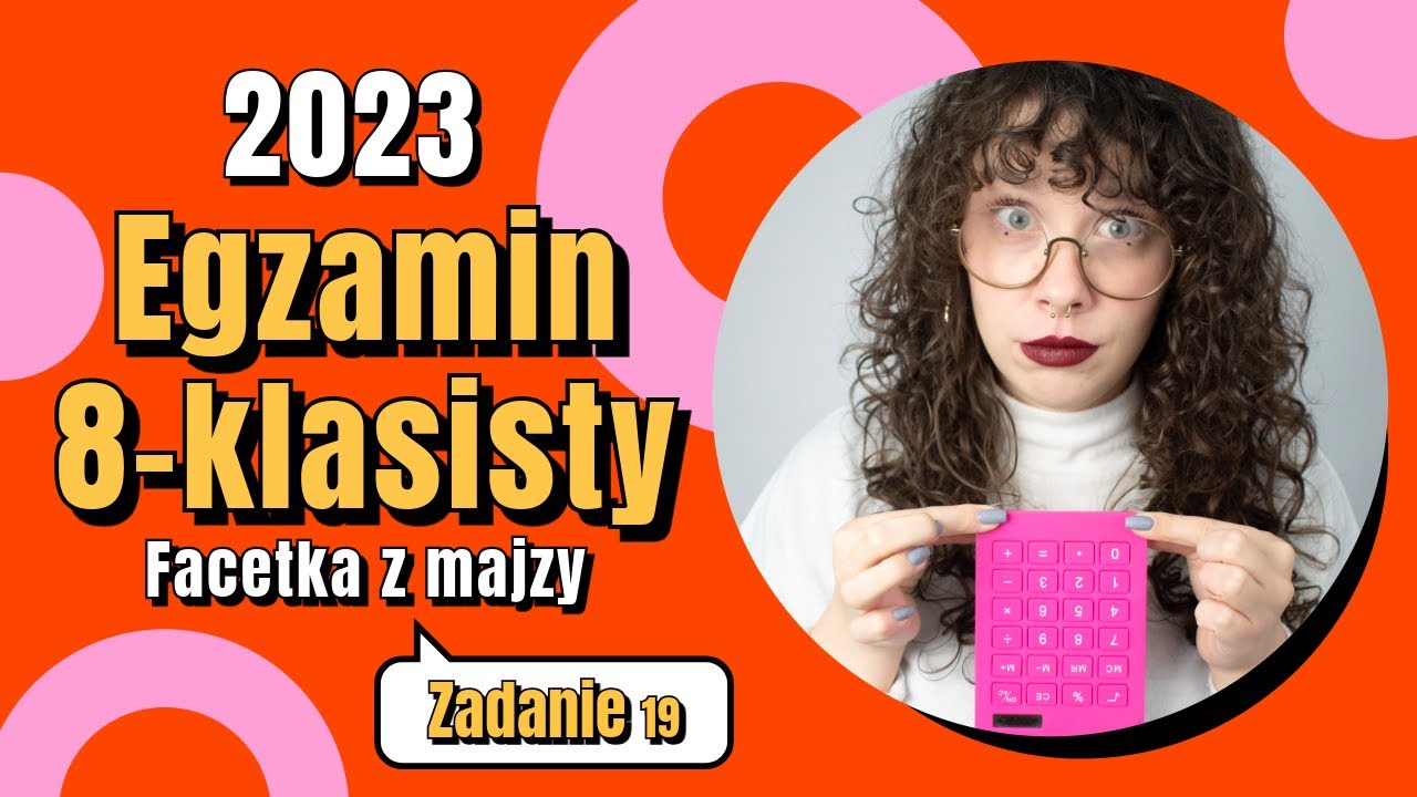 Zadanie 19 | Egzamin 8-klasisty 2023 - YouTube