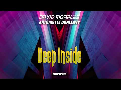 "DEEP INSIDE" (Original Mix) By David Morales, Antoinette Dunleavy