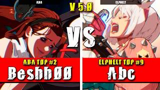 GGST | Beshh00 (ABA) VS Abc (Elphelt) | Guilty Gear Strive High level gameplay