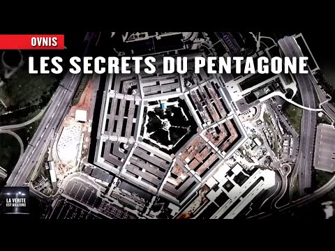 [Documentaire OVNI] Les secrets du Pentagone - 3/7