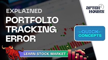 Portfolio Tracking Error | Quick Concepts | Learn Stock Market | After Hours