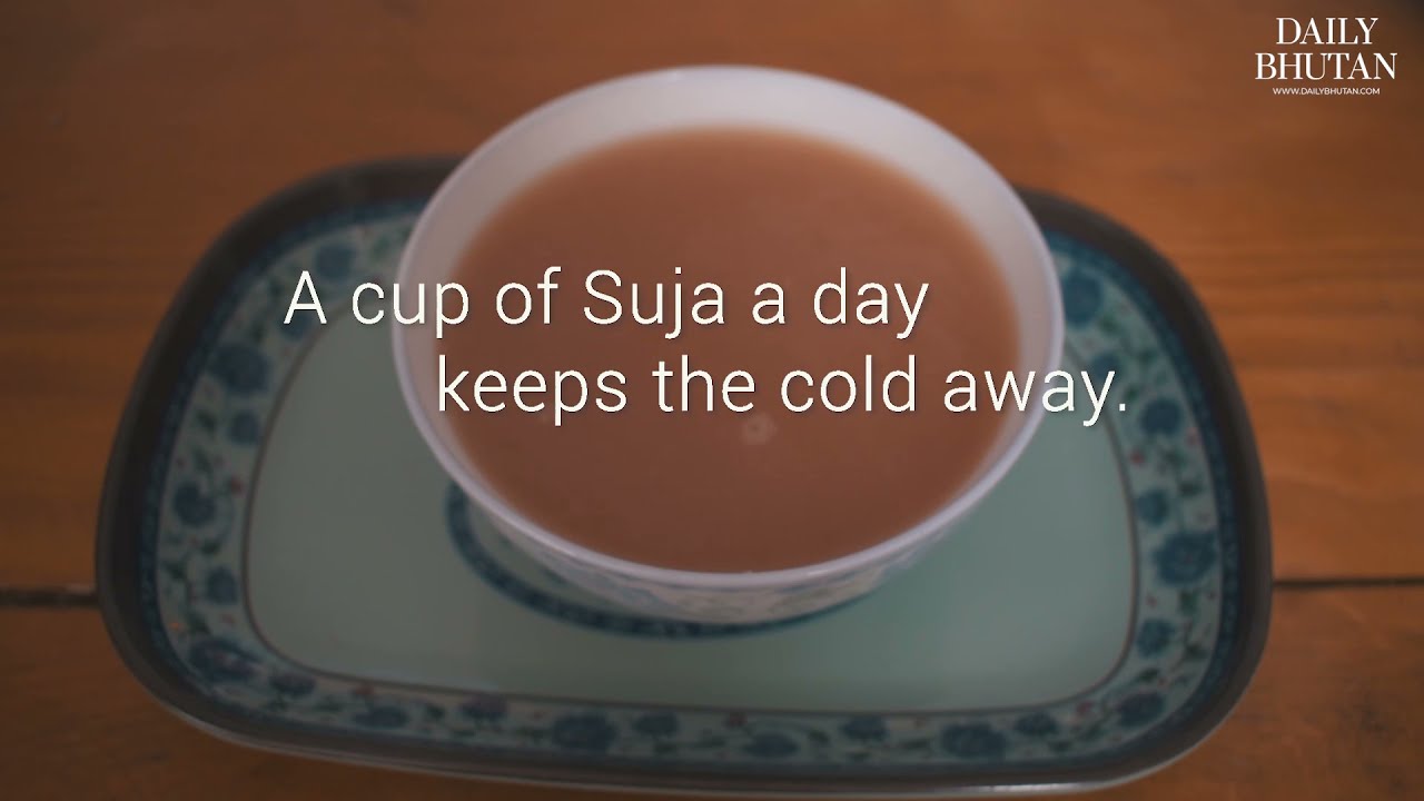 How to make butter tea (suja) of Bhutan | Popular Bhutanese drink
