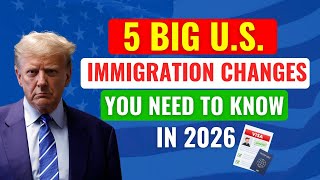 5 Major Immigration Changes Taking Effect Across the U.S. in 2026