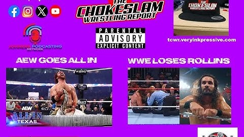 AEW Goes ALL IN While WWE Loses Rollins Before SummerSlam! #Ep253