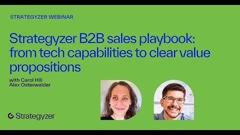 Strategyzer B2B Sales Playbook: From Tech Capabilities to Clear Value Propositions