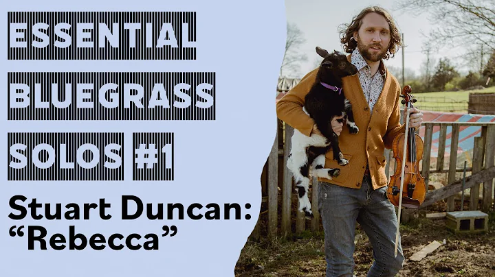 Bluegrass Fiddle Lesson: Stuart Duncan - "Rebecca"