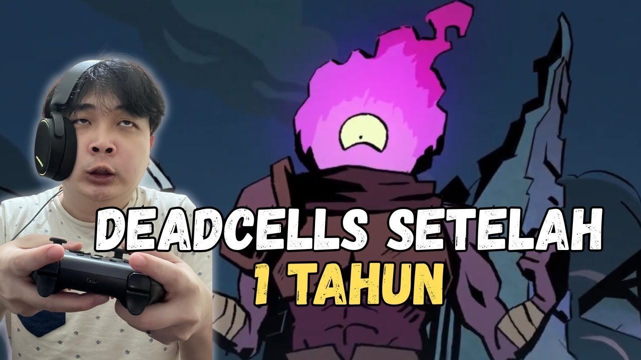 Balik DEAD CELLS Lagi, Bisa Sampe MANA?