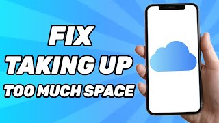 How to Fix Icloud Drive Taking up Too Much Space on iPhone