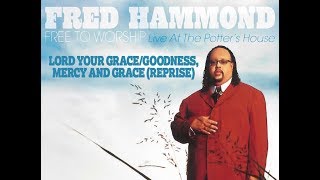 Watch Fred Hammond Lord Your Grace video