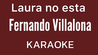 “Laura no esta” (Fernando Villalona karaoke)