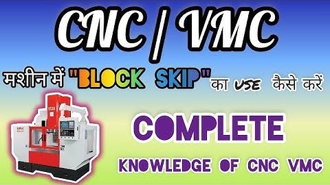 HOW TO USE BLOCK DELETE/SKIP IN CNC / VMC MACHINE || #fanuccontrol #cncprogramming #cnc