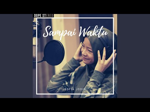 Sampai Waktu - Sofia Jodin