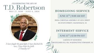 T D Robertson | Homegoing & Interment Service | June 13 2026