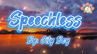 Celebrity Speechless By: City Boy ( With Lyrics ) Wealth