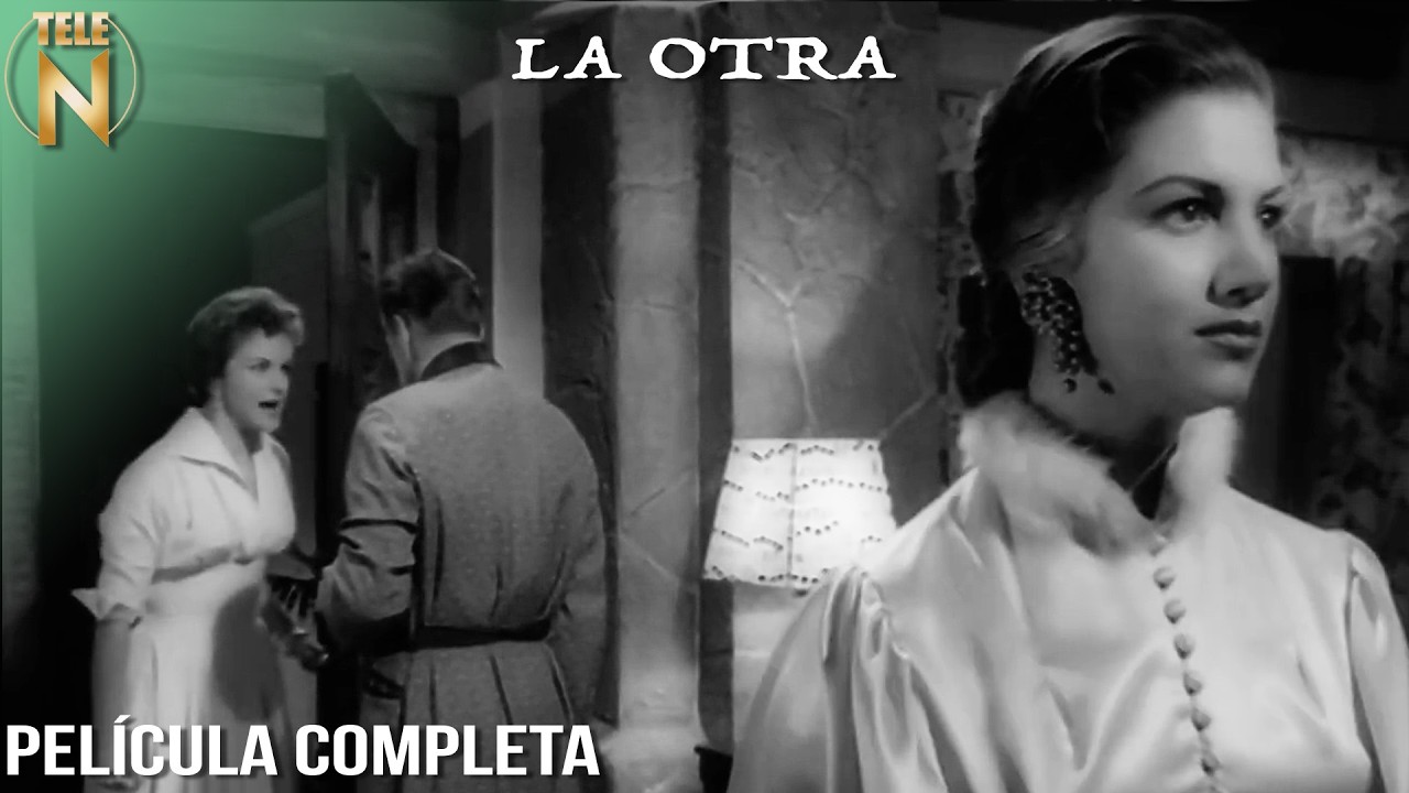 La Otra (1956) | Tele N | Película Completa