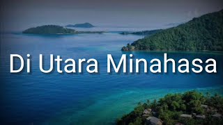 Di Utara Minahasa (To the north of Minahasa) - Indonesian Folk Song - Lyrics - English Subtitles