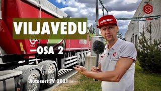 Viljavedu. OSA 2. Autosert TV 2021.