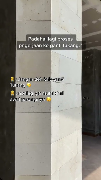 Kalau benar2 kepepet yaa ga ada pilihan lagi Ganti Tukang😢