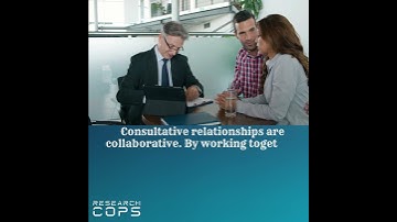 The Power of Being Consultative How to Build Strong Relationships with Your Clients