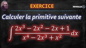 🔴MATHSCLIC EXERCICE | PRIMITIVES DES FONCTIONS RATIONNELLES DÉCOMPOSITION EN ÉLÉMENTS SIMPLES