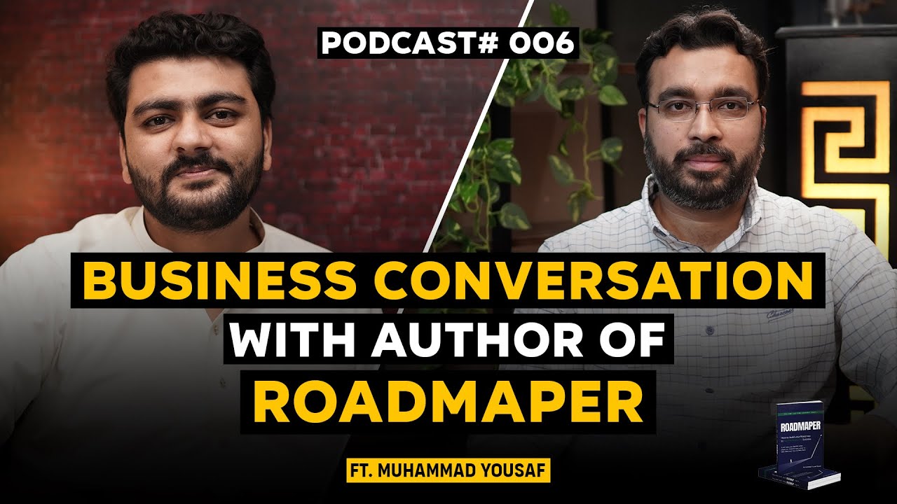 Business Conversation Ft. Muhammad Yousaf | 006 | Umar Hameed Podcast