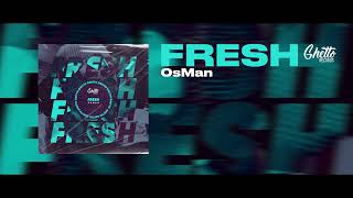 Osman - Fresh