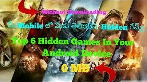 6 hidden games in your Android phone