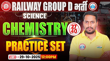 RRB Group D Science Class 2025 | Group D Chemistry Practice Set 27 | Railway Group D Chemistry MCQs