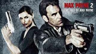 Max Payne 2 Final Part Demo Mr.anybody