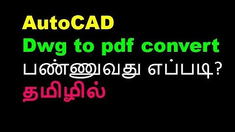 Autocad dwg to pdf in tamil -unacademy basic tests