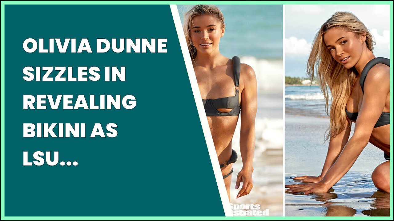 Look: LSU Gymnast Olivia Dunne Makes SI Swimsuit Debut