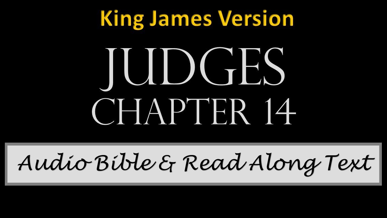Judges 14 | KJV DRAMATIZED AUDIO BIBLE WITH TEXT - YouTube