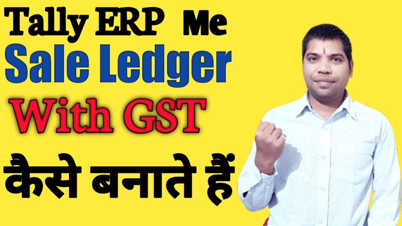 How To Create Sales Ledger In Tally Erp 9 For GST Tally ERP 9 Tally 