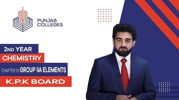 PGC lectures-Inter Part 2-KPK Board-Chemistry-Chapter 13 - Group II Elements