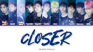 Download lagu 'Closer' - THE BOYZ (더보이즈) [Han/Rom/Eng lyrics) || Juriic ||
