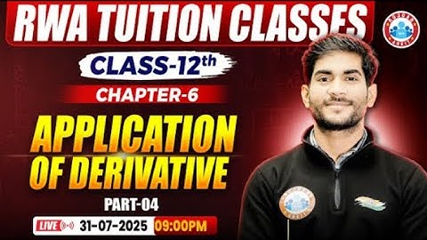 Class 12 Maths Chapter 6 Application of Derivatives | Part-04 | UP Board Exam 2026 | By Amit Sir