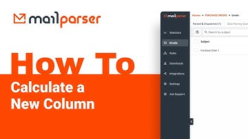 Mailparser Academy: How to Calculate a New Column