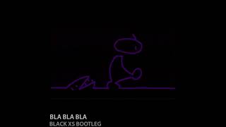 Black Xs - Bla Bla Bla