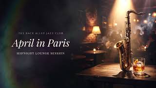 April in Paris – Count Basie | Smooth Jazz Cover 🎷 The Back Alley Jazz Club