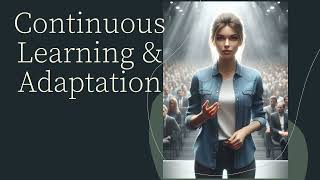 Continuous Learning and Adaptation