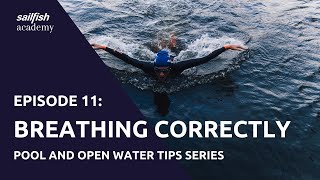 sailfish Academy - Episode 11: BREATHING CORRECTLY