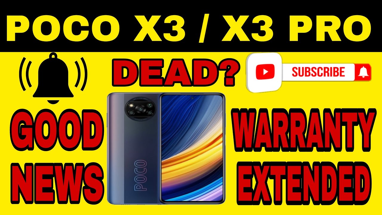 Poco X3 Pro Warranty Extended by 6 Months with official notice YouTube