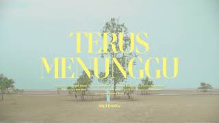 Gonebloom - Terus Menunggu (Official Music Video)