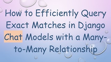 How to Efficiently Query Exact Matches in Django Chat Models with a Many-to-Many Relationship