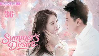 Eng Sub 【Summer's Desire】EP36 | Zhang & Qin: Sweet tug-of-war love with lovely romantic sparks