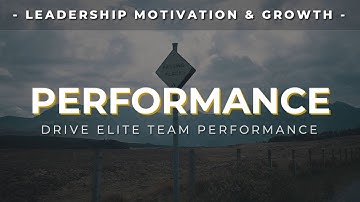 PERFORMANCE - Motivational Leadership Video