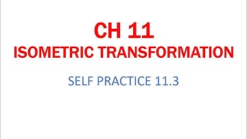 KSSM F2 CH11 ISOMETRIC TRANSFORMATION (SP 11.3)