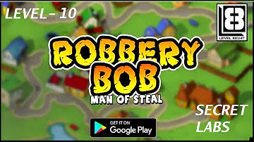 Robbery Bob. Level - 10(Secret Exit). Chapter 3. SECRET LABS.