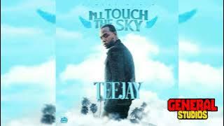 Teejay - I'll Touch The Sky